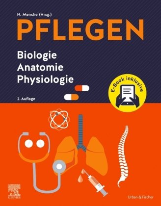 PFLEGEN Biologie Anatomie Physiologie + E-Book Elsevier, München