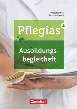 Pflegias - Generalistische Pflegeausbildung - Zu allen Bänden Cornelsen Verlag