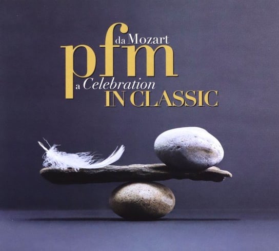 Pfm in Classic - Da Mozart a Celebration P.F.M.