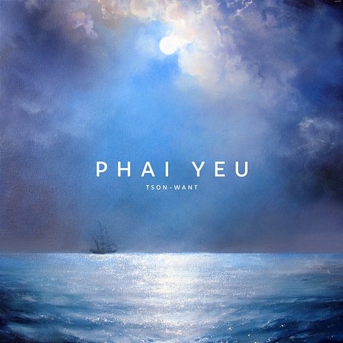 Phải Yêu TSon, WanT