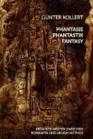 Phantasie - Phantastik - Fantasy Kollert Gunter