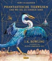 Phantastische Tierwesen und wo sie zu finden sind (vierfarbig illustrierte Schmuckausgabe) Rowling J. K.