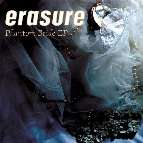 Phantom Bride EP Erasure
