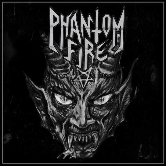 Phantom Fire Phantom Fire