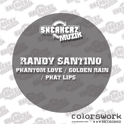 Phantom Love / Golden Rain / Phat Lips Randy Santino