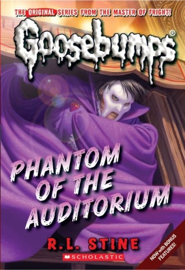Phantom of the Auditorium (Classic Goosebumps #20) Stine R. L.