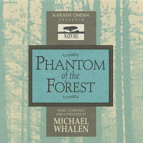 Phantom Of The Forest Michael Whalen
