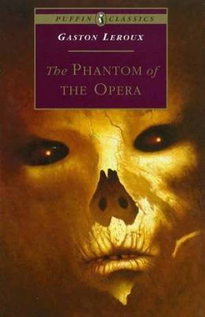 Phantom of the Opera Leroux Gaston