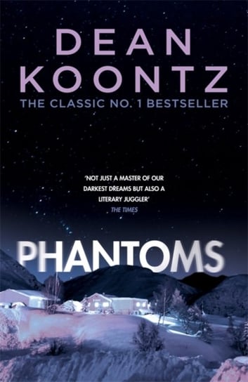 Phantoms. A chilling tale of breath-taking suspense Koontz Dean