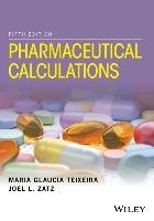 Pharmaceutical Calculations Teixeira Maria Glaucia, Zatz Joel L.