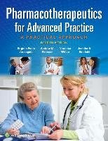 Pharmacotherapeutics for Advanced Practice Arcangelo Virginia, Peterson Andrew M., Wilbur Veronica