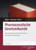 Pharmazeutische Gesetzeskunde Hugel Herbert, Mecking Bettina, Kohm Baldur