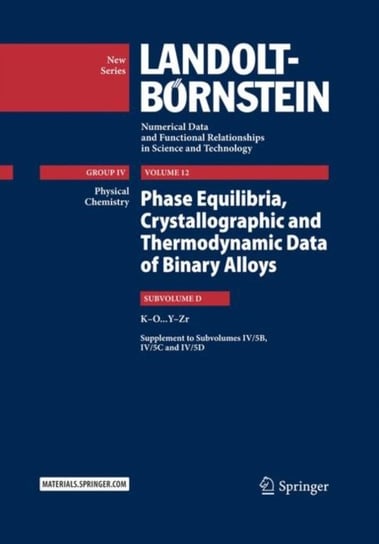 Phase Equilibria, Crystallographic and Thermodynamic Data of Binary Alloys: K-O ... Y-Zr Felicitas Predel