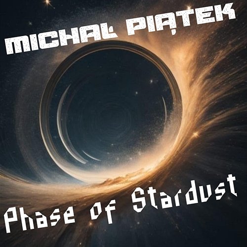 Phase of Stardust Michał Piątek