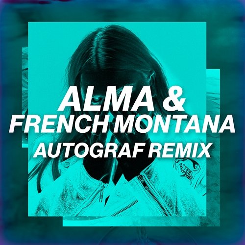 Phases Alma, French Montana