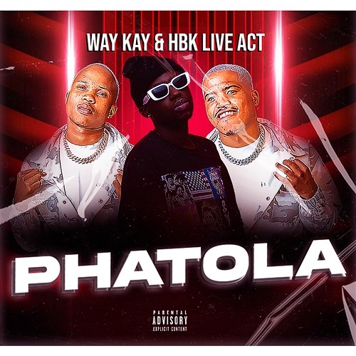 Phatola Way Kay & HBK Live Act