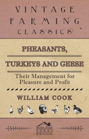 Pheasants, Turkeys and Geese Cook William