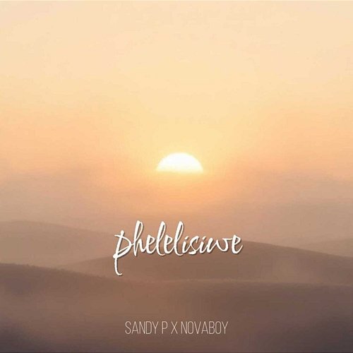 Phelelisiwe Sandy P, Novaboy