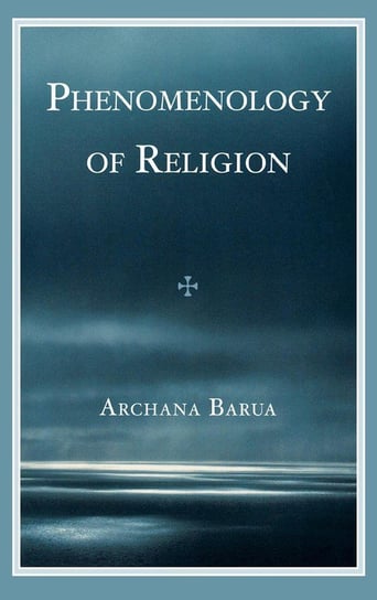 Phenomenology of Religion Barua Archana