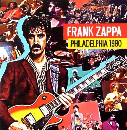 Philadelphia 1980 Zappa Frank