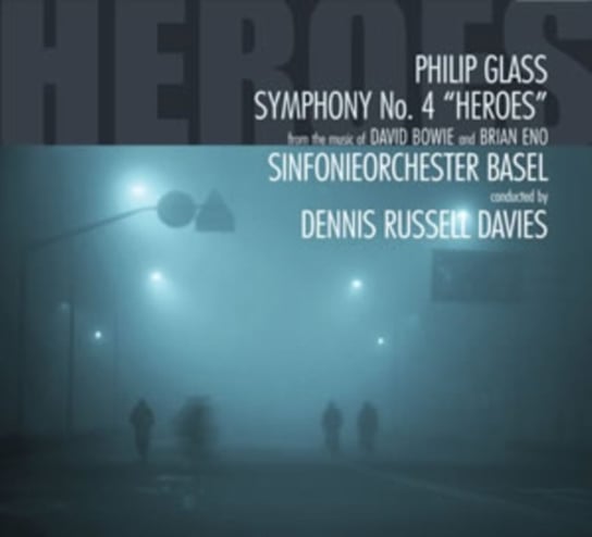 Philip Glass: Symphony No. 4, 'Heroes' Various Artists