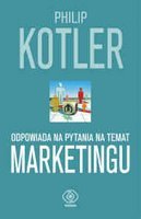 Philip Kotler odpowiada na pytania na temat marketingu Kotler Philip
