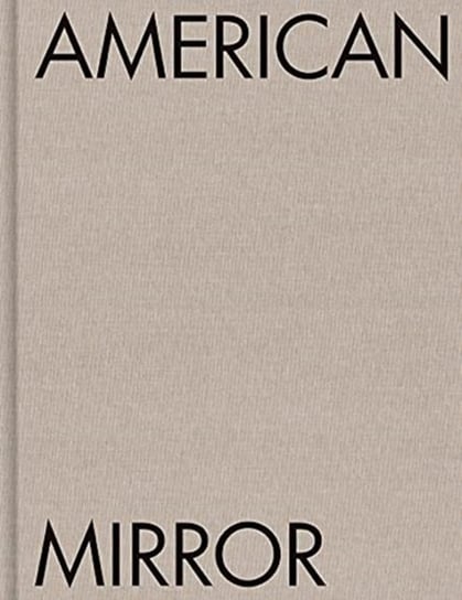 Philip Montgomery: American Mirror Opracowanie zbiorowe