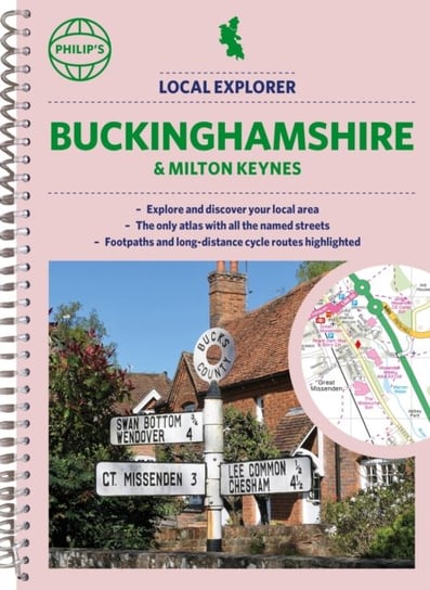 Philip's Local Explorer Street Atlas Buckinghamshire and Milton Keynes Opracowanie zbiorowe