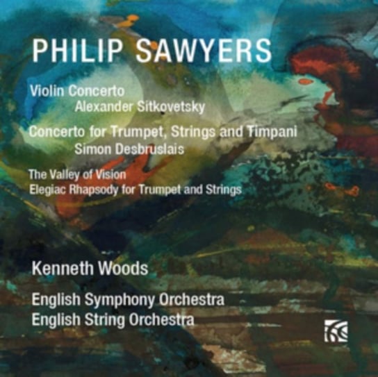 Philip Sawyers: Violin Concerto/Concerto for Trumpet /... Nimbus Records