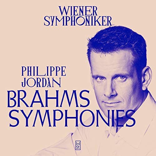 Philippe Jordan Conducts Brahms Symphonies 1-5 Various Artists