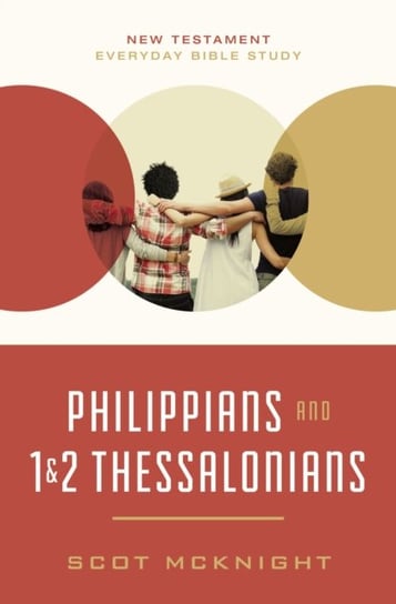 Philippians and 1 and 2 Thessalonians Scot McKnight