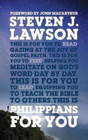 Philippians For You: Shine with joy as you live by faith Steven Lawson