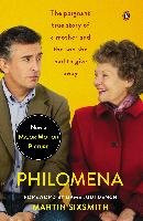 Philomena: A Mother, Her Son, and a Fifty-Year Search (Movie Tie-In) Sixsmith Martin