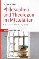Philosophen und Theologen des Mittelalters Pieper Josef