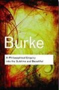 Philosophical Enquiry Into the Sublime and Beautiful Burke Edmund