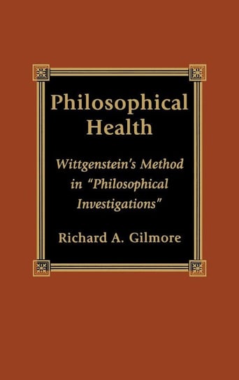 Philosophical Health Gilmore Richard