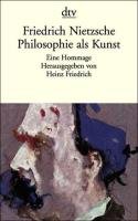 Philosophie als Kunst Nietzsche Friedrich