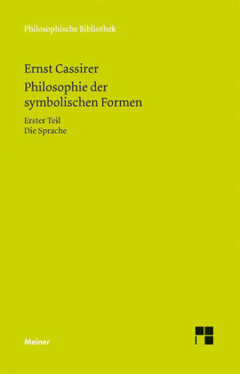 Philosophie der symbolischen Formen Cassirer Ernst