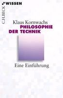 Philosophie der Technik Kornwachs Klaus