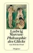 Philosophie des Glücks Marcuse Ludwig