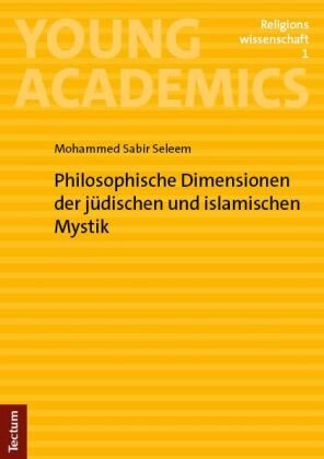 Philosophische Dimensionen der jüdischen und islamischen Mystik Tectum-Verlag
