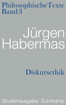 Philosophische Texte 03. Diskursethik Habermas Jurgen