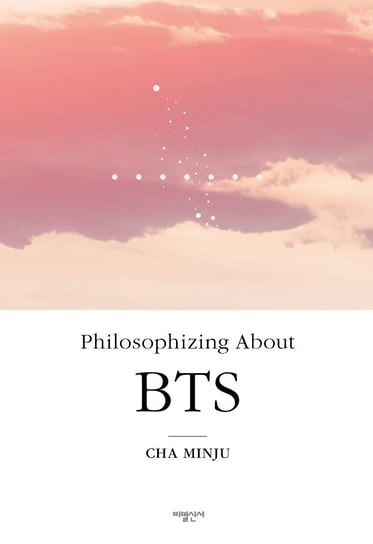 Philosophizing About BTS Minju Cha