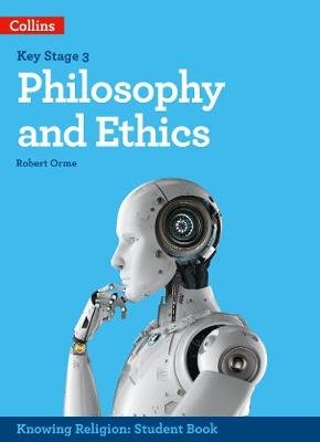 Philosophy and Ethics Robert Orme