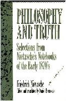 Philosophy And Truth Nietzsche Friedrich Wilhelm