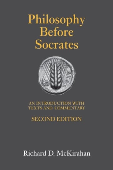 Philosophy Before Socrates Mckirahan Richard D.