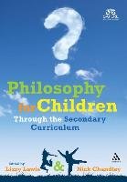 Philosophy for Children Through the Secondary Curriculum Lewis Lizzy