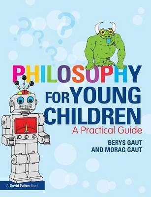 Philosophy for Young Children Gaut Berys, Gaut Morag