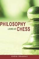 Philosophy Looks at Chess Cricket Books Division Of Carus Publishing Co A.