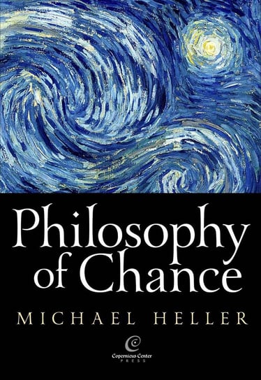 Philosophy of Chance Heller Michał
